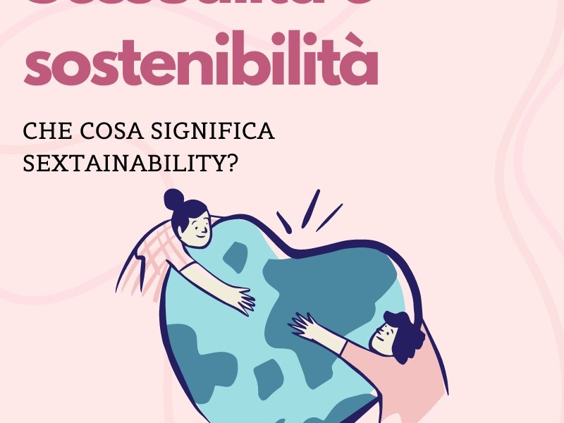 SESSUALITA’ SOSTENIBILE!